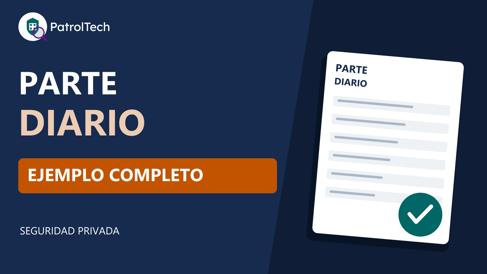 Parte diario del vigilante: ejemplo, plantilla e informe de rondas