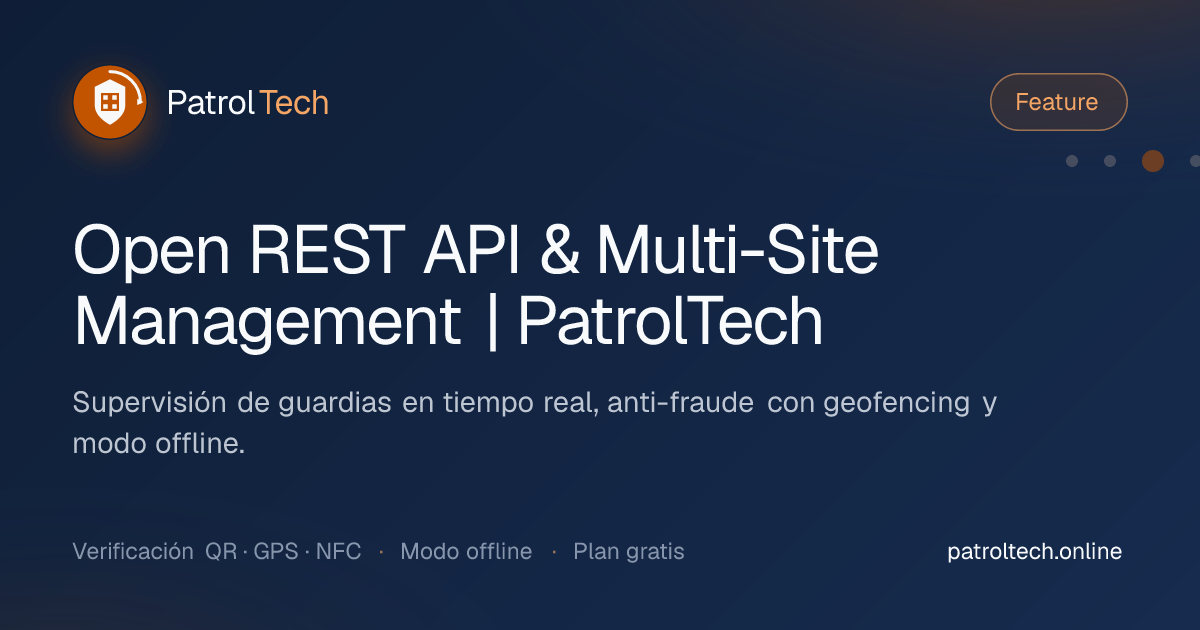 REST API & Multi-Site Integration | PatrolTech