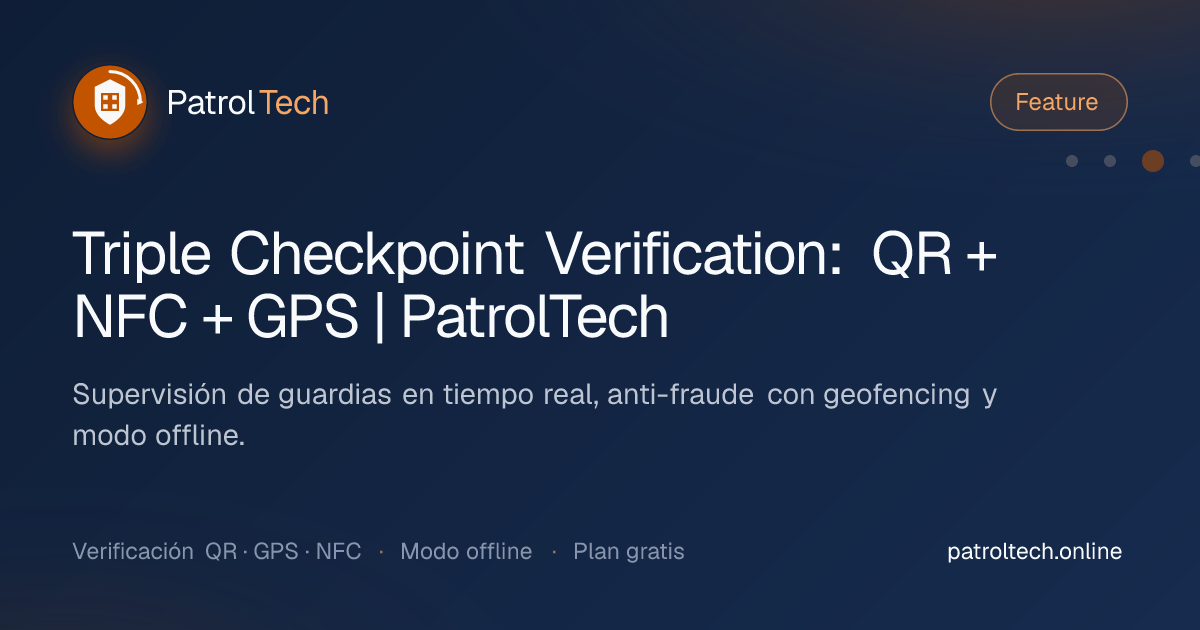 Checkpoint Verification with QR, NFC & GPS | PatrolTech